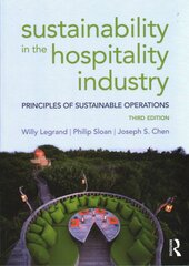 Sustainability in the Hospitality Industry: Principles of sustainable operations 3rd edition kaina ir informacija | Ekonomikos knygos | pigu.lt