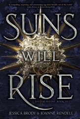 Suns Will Rise цена и информация | Книги для подростков  | pigu.lt