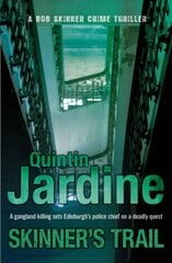 Skinner's Trail (Bob Skinner series, Book 3): A gritty Edinburgh mystery of crime and murder kaina ir informacija | Fantastinės, mistinės knygos | pigu.lt