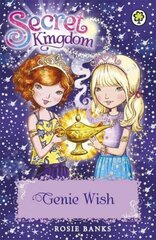 Secret Kingdom: Genie Wish: Book 33 Illustrated edition kaina ir informacija | Knygos paaugliams ir jaunimui | pigu.lt