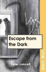 Escape from the Dark kaina ir informacija | Knygos paaugliams ir jaunimui | pigu.lt