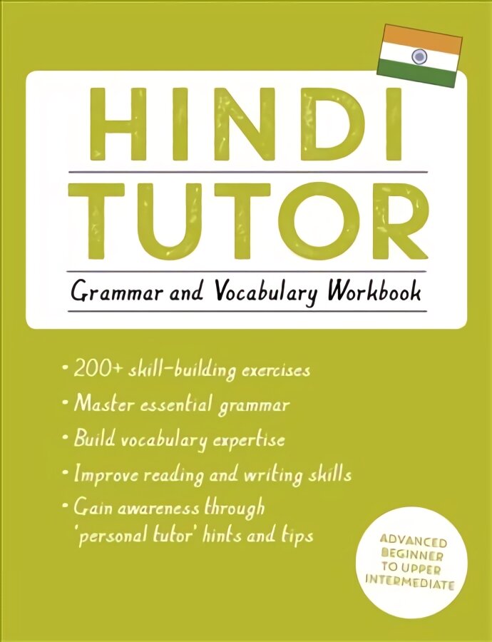 Hindi Tutor: Grammar and Vocabulary Workbook (Learn Hindi with Teach Yourself): Advanced beginner to upper intermediate course цена и информация | Užsienio kalbos mokomoji medžiaga | pigu.lt