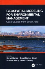 Geospatial Modeling for Environmental Management: Case Studies from South Asia kaina ir informacija | Socialinių mokslų knygos | pigu.lt