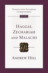 Haggai, Zechariah and Malachi: Tyndale Old Testament Commentary kaina ir informacija | Dvasinės knygos | pigu.lt