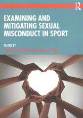 Examining and Mitigating Sexual Misconduct in Sport kaina ir informacija | Socialinių mokslų knygos | pigu.lt