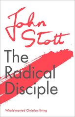 Radical Disciple: Wholehearted Christian Living цена и информация | Духовная литература | pigu.lt