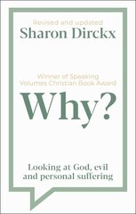 Why?: Looking at God, Evil & Personal Suffering цена и информация | Духовная литература | pigu.lt
