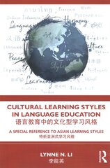 Cultural Learning Styles in Language Education: A Special Reference to Asian Learning Styles kaina ir informacija | Užsienio kalbos mokomoji medžiaga | pigu.lt