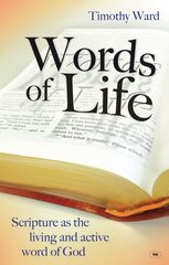 Words of Life: Scripture As The Living And Active Word Of God kaina ir informacija | Dvasinės knygos | pigu.lt