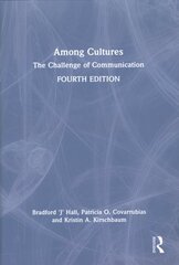 Among Cultures: The Challenge of Communication 4th edition kaina ir informacija | Enciklopedijos ir žinynai | pigu.lt