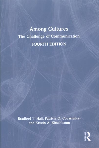 Among Cultures: The Challenge of Communication 4th edition kaina ir informacija | Enciklopedijos ir žinynai | pigu.lt