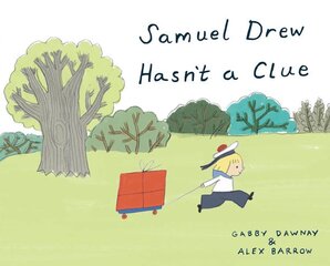 Samuel Drew Hasn't a Clue kaina ir informacija | Knygos mažiesiems | pigu.lt