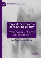 Corporate Governance in the Knowledge Economy: Lessons from Case Studies in the Finance Sector 1st ed. 2021 kaina ir informacija | Ekonomikos knygos | pigu.lt