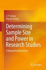 Determining Sample Size and Power in Research Studies: A Manual for Researchers 1st ed. 2020 kaina ir informacija | Ekonomikos knygos | pigu.lt