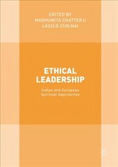 Ethical Leadership: Indian and European Spiritual Approaches 1st ed. 2016 цена и информация | Книги по экономике | pigu.lt