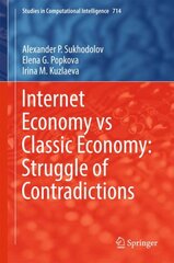 Internet Economy vs Classic Economy: Struggle of Contradictions 1st ed. 2018 kaina ir informacija | Ekonomikos knygos | pigu.lt