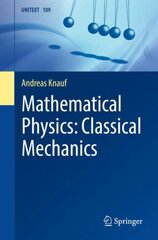 Mathematical Physics: Classical Mechanics 1st ed. 2018 цена и информация | Книги по экономике | pigu.lt