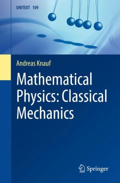 Mathematical Physics: Classical Mechanics 1st ed. 2018 kaina ir informacija | Ekonomikos knygos | pigu.lt