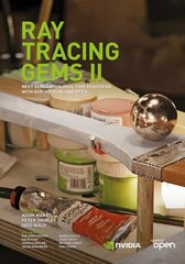 Ray Tracing Gems: High-Quality and Real-Time Rendering with DXR and Other APIs 1st ed. цена и информация | Книги по экономике | pigu.lt