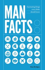 Man Facts: Fascinating Things Every Bloke Should Know kaina ir informacija | Knygos apie sveiką gyvenseną ir mitybą | pigu.lt