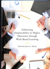 Enhancing Employability in Higher Education through Work Based Learning 1st ed. 2018 kaina ir informacija | Socialinių mokslų knygos | pigu.lt