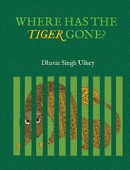 Where has the Tiger Gone? kaina ir informacija | Knygos mažiesiems | pigu.lt