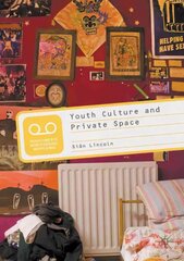 Youth Culture and Private Space kaina ir informacija | Socialinių mokslų knygos | pigu.lt