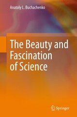Beauty and Fascination of Science 1st ed. 2020 kaina ir informacija | Ekonomikos knygos | pigu.lt