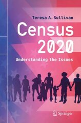 Census 2020: Understanding the Issues 1st ed. 2020 kaina ir informacija | Socialinių mokslų knygos | pigu.lt