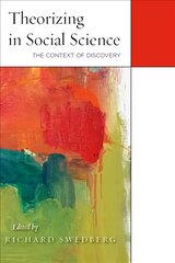Theorizing in Social Science: The Context of Discovery kaina ir informacija | Socialinių mokslų knygos | pigu.lt