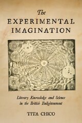 Experimental Imagination: Literary Knowledge and Science in the British Enlightenment цена и информация | Исторические книги | pigu.lt