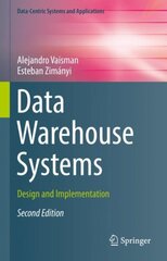 Data Warehouse Systems: Design and Implementation 2nd ed. 2022 цена и информация | Книги по экономике | pigu.lt