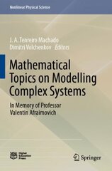 Mathematical Topics on Modelling Complex Systems: In Memory of Professor Valentin Afraimovich 1st ed. 2022 kaina ir informacija | Ekonomikos knygos | pigu.lt