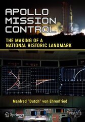 Apollo Mission Control: The Making of a National Historic Landmark 1st ed. 2018 цена и информация | Книги по экономике | pigu.lt