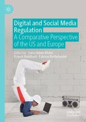 Digital and Social Media Regulation: A Comparative Perspective of the US and Europe 1st ed. 2021 kaina ir informacija | Socialinių mokslų knygos | pigu.lt