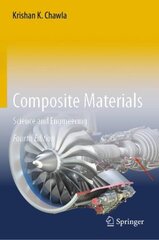 Composite Materials: Science and Engineering 4th ed. 2019 цена и информация | Книги по социальным наукам | pigu.lt