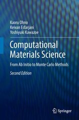 Computational Materials Science: From Ab Initio to Monte Carlo Methods 2nd ed. 2018 kaina ir informacija | Socialinių mokslų knygos | pigu.lt