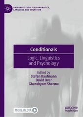 Conditionals: Logic, Linguistics and Psychology 1st ed. 2023 kaina ir informacija | Užsienio kalbos mokomoji medžiaga | pigu.lt