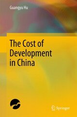 Cost of Development in China 1st ed. 2017 цена и информация | Книги по экономике | pigu.lt