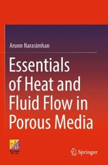 Essentials of Heat and Fluid Flow in Porous Media 1st ed. 2023 kaina ir informacija | Socialinių mokslų knygos | pigu.lt