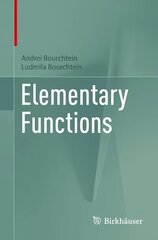 Elementary Functions 1st ed. 2023 kaina ir informacija | Ekonomikos knygos | pigu.lt