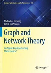 Graph and Network Theory: An Applied Approach using Mathematica® 1st ed. 2022 цена и информация | Книги по экономике | pigu.lt