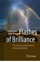 Flashes of Brilliance: The Science and Wonder of Arizona Lightning 1st ed. 2023 цена и информация | Книги по социальным наукам | pigu.lt