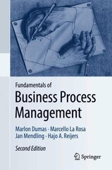 Fundamentals of Business Process Management 2nd ed. 2018 kaina ir informacija | Ekonomikos knygos | pigu.lt