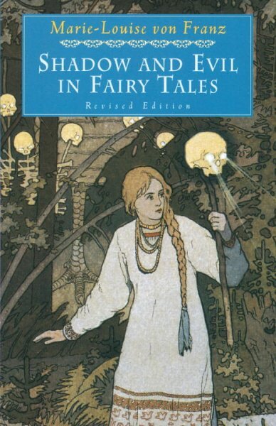 Shadow and Evil in Fairy Tales цена и информация | Socialinių mokslų knygos | pigu.lt