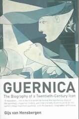 Guernica: The Biography of a Twentieth-century Icon New edition цена и информация | Книги об искусстве | pigu.lt