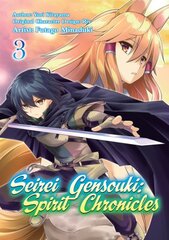 Seirei Gensouki: Spirit Chronicles (Manga): Volume 3 kaina ir informacija | Fantastinės, mistinės knygos | pigu.lt
