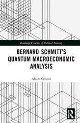 Bernard Schmitts Quantum Macroeconomic Analysis kaina ir informacija | Ekonomikos knygos | pigu.lt