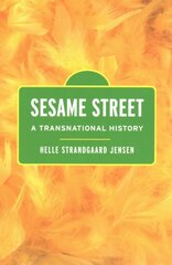 Sesame Street: A Transnational History цена и информация | Книги об искусстве | pigu.lt