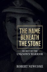 Name Beneath The Stone: Secret of the Unknown Warrior цена и информация | Фантастика, фэнтези | pigu.lt